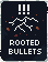 Rooted bullets.png